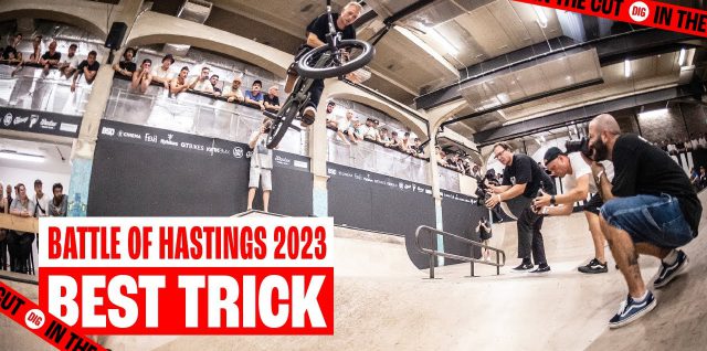 BEST-TRICK-BATTLE-OF-HASTINGS-DIG-BMX-39IN-THE-CUT